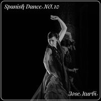 Jose Iturbi - Spanish Dance No.10