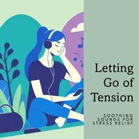 alteredambience, MEDITATION MUSIC, World Music For The New Age - Letting Go of Tension: Soothing Sounds for Stress Relief