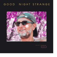 Xavier Lauthelin - Good Night Strange