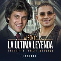 Josimar Y su Yambú & Ismael Miranda - Al Son De La Última Leyenda