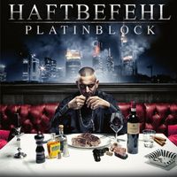 Haftbefehl - PLATINBLOCK (Explicit)
