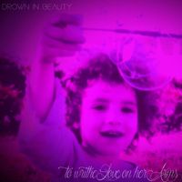 to writhe love on her arms - Drown in Beauty