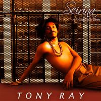 Tony Ray - Seirina (Explicit)