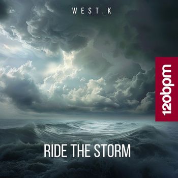 West.K - Ride the Storm