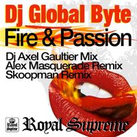 DJ Global Byte - Fire & Passion