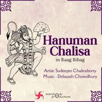 Sudeepto Chakraborty - Hanuman Chalisa in Raag Bihag