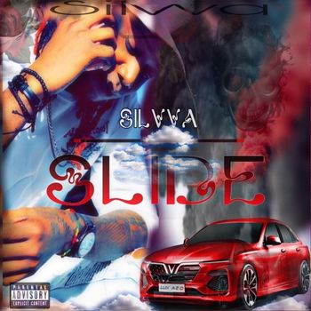 Silvva - Slide (Explicit)