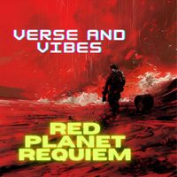 Verse and Vibes featuring Juan Carlos May Hernandez - Red Planet Requiem