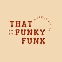 Markus Little - That Funky Funk