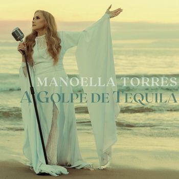 Manoella Torres - A Golpe De Tequila
