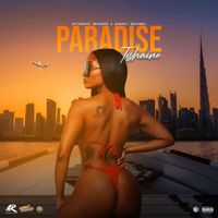 Tishaine - Paradise (Explicit)