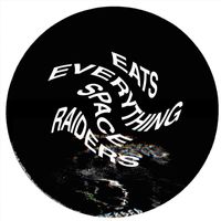 Eats Everything - Space Raiders