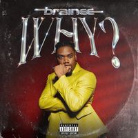 Brainee - WHY (Explicit)