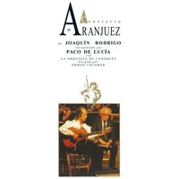 Paco De Lucía - Concierto de Aranjuez (Edición 30º Aniversario)
