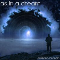 Emiliano Branda - As in a Dream