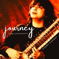 Niladri Kumar - Journey (Raag Jaijaiwanti)