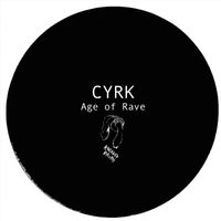 Cyrk - Age of Rave