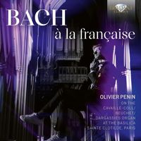 Olivier Penin - J.S. Bach à la française