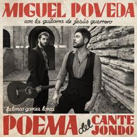 Miguel Poveda, Jesús Guerrero - Poema del Cante Jondo