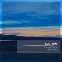 Sean Tian - Echoes of Stars (Explicit)