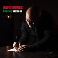 David Rovics - Bearing Witness