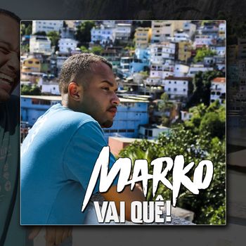 Marko - Vai Quê!