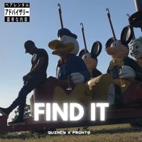 Quincy - Find It (feat. Pront0) (Explicit)