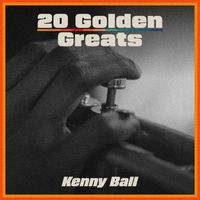 Kenny Ball - 20 Golden Greats