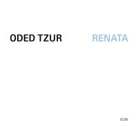 Oded Tzur - Renata