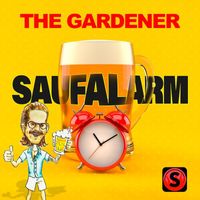 The Gardener - Saufalarm