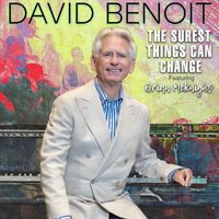 David Benoit - The Surest Things Can Change