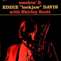 Eddie "Lockjaw" Davis - Smokin' (Remastered 1991)