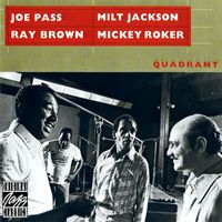 Joe Pass, Milt Jackson, Ray Brown, Mickey Roker - Quadrant