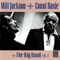 Milt Jackson, Count Basie - The Big Band, Vol. 2 (Remastered 1992)