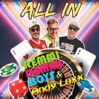 Remmi Demmi Boys, Andy Luxx - All In