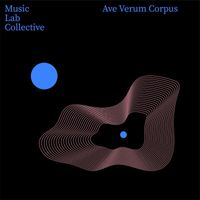 Music Lab Collective - Ave Verum Corpus (Arr. Piano)
