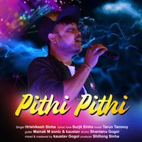 Hrishikesh Sinha - Pithi Pithi