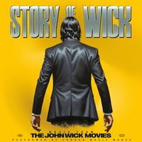London Music Works - The Story of Wick: Music From the John Wick Movies