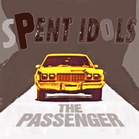 Spent Idols - The Passenger