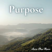 Stacey Plays Hymns - Purpose