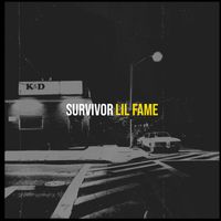 Lil Fame - Survivor