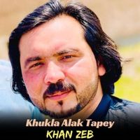 Khan Zeb - Khukla Alak Tapey