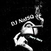 Dj NatSQ - Mary Mary