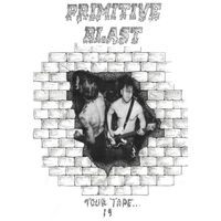 Primitive Blast - Tour Tape 2019