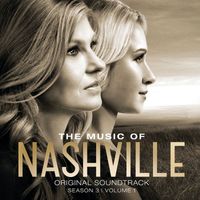 Nashville Cast - The Music Of Nashville: Original Soundtrack Season 3 Volume 1 (Original Soundtrack)