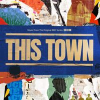 Various Artists - This Town (Music From The Original BBC Series) (Explicit)