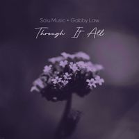 Solu Music - Through It All (Explicit)