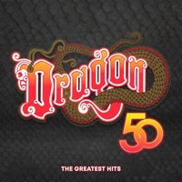 Dragon - Celebrating 50 Years Of Dragon