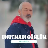 Hadi Eroğlu - Unutmadı Gönlüm