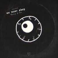 Malive - We Never Sleep
